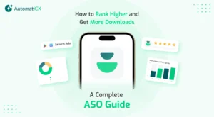 How to Rank Higher and Get More Downloads: A Complete ASO Guide