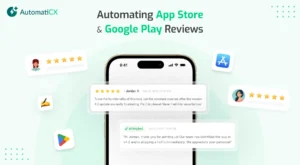 The Ultimate Guide to Automating App Store and Google Play Review Responses